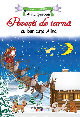 Lumea Copilariei - Povesti de iarna cu bunicuta Alina