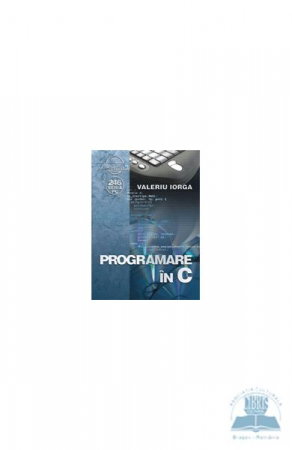 Librarie - Programare in C de Valeriu Iorga