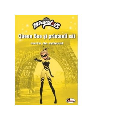 Carti pentru copii - Queen Bee si prietenii sai. Carte de colorat