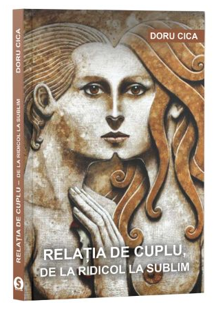 Relatia de cuplu, de la ridicol la sublim