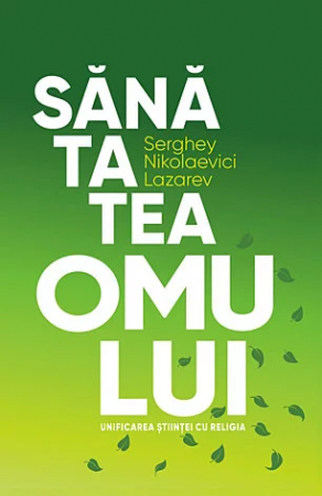 Dezvoltare Spirituala - Sanatatea omului