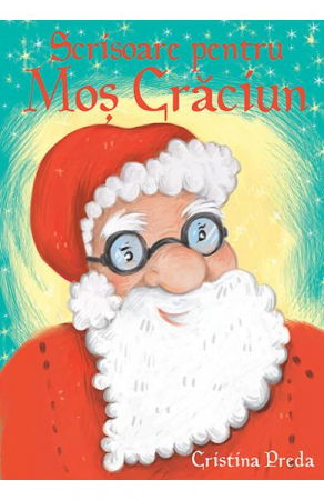 Povesti, Basme, Legende, Fabule - Scrisoare Pentru Mos Craciun