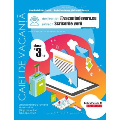 Librarie - Scrisorile verii. Caiet de vacanta. Clasa a III-a