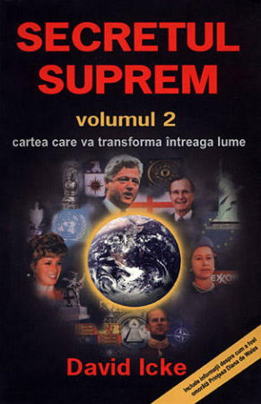 Spiritualitate - Ezoterism - Secretul Suprem Vol.2 de David Icke