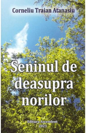 Spiritualitate - Ezoterism - Seninul de deasupra norilor de Corneliu Traian Atanasiu