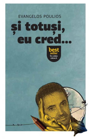 Non-fictiune - Si totusi, eu cred…
