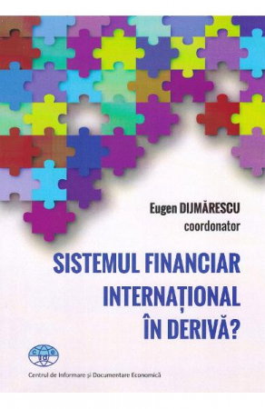 Non-fictiune - Sistemul financiar international in deriva?