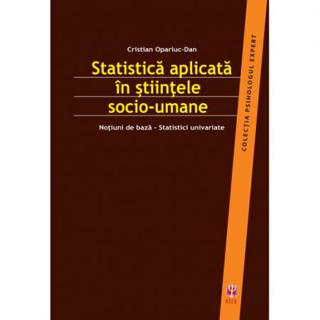 Psihologie, Psihanaliza - Statistica aplicata in stiintele socio-umane de Cristian Opariuc-Dan