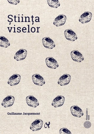 Librarie - Stiinta viselor de Guillaume Jaquemont