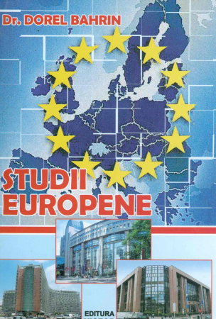 Non-fictiune - Studii europene - Dorel Bahrin