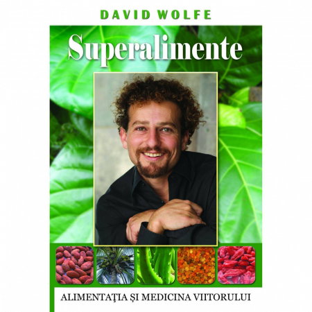 Superalimente - Alimentatia si medicina viitorului [0]