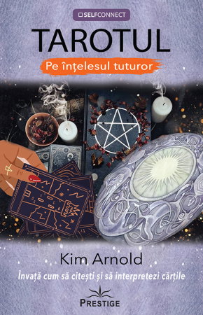 TAROTUL - Pe intelesul tuturor de Kim Arnold [1]