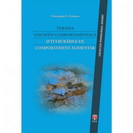 Librarie - Terapia cognitiv-comportamentala si tulburarile de comportament alimentar