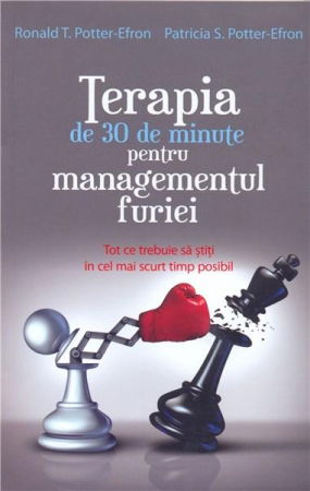 Terapia de 30 de minute pentru managementul furiei de Ronald T. Potter-Efron [1]