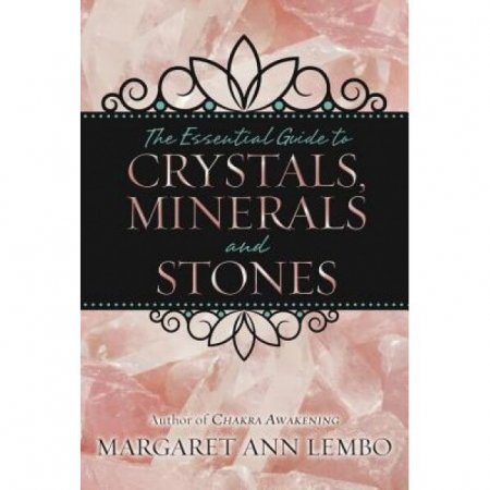 Carte Straina - The Essential Guide to Crystals. Minerals and Stones