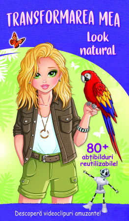 Carti cu abtibilduri - Transformarea Mea - Look Natural