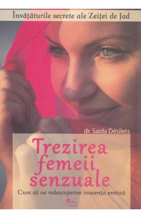 Sexualitate - Trezirea femeii senzuale de Saida Desilets