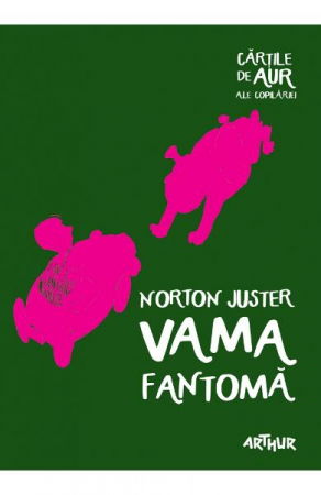 Beletristica - Vama fantoma de Norton Juster