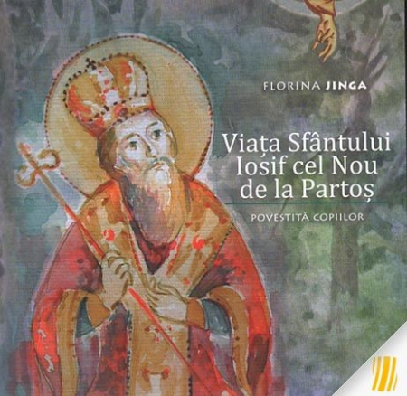 Carti pentru copii - Viata Sfantului Iosif cel Nou de la Partos de Florina Jinga