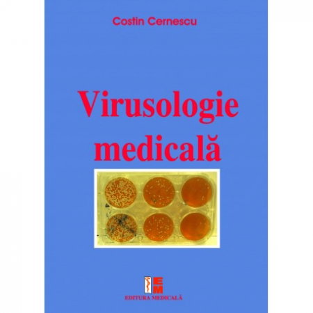 Medicina & Farmacie - Virusologie Medicala de Costin Cernescu