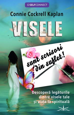 SelfConnect - Visele sunt scrisori din suflet!