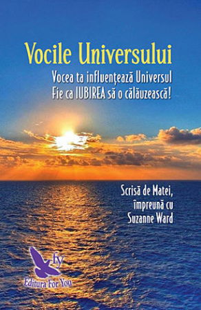 Spiritualitate - Ezoterism - Vocile universului de Suzanne Ward