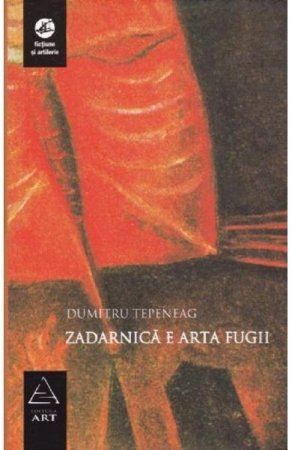 Beletristica - Zadarnica e arta fugii