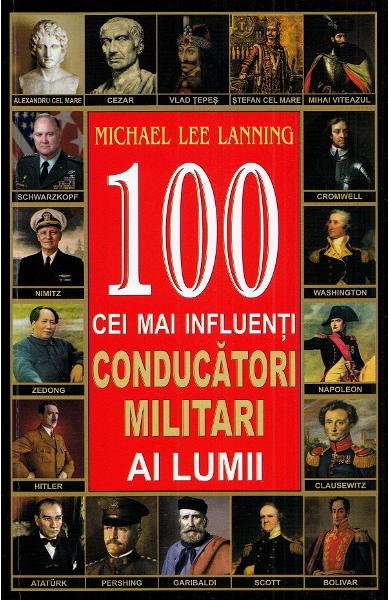 100 cei mai influenti conducatori militari ai lumii