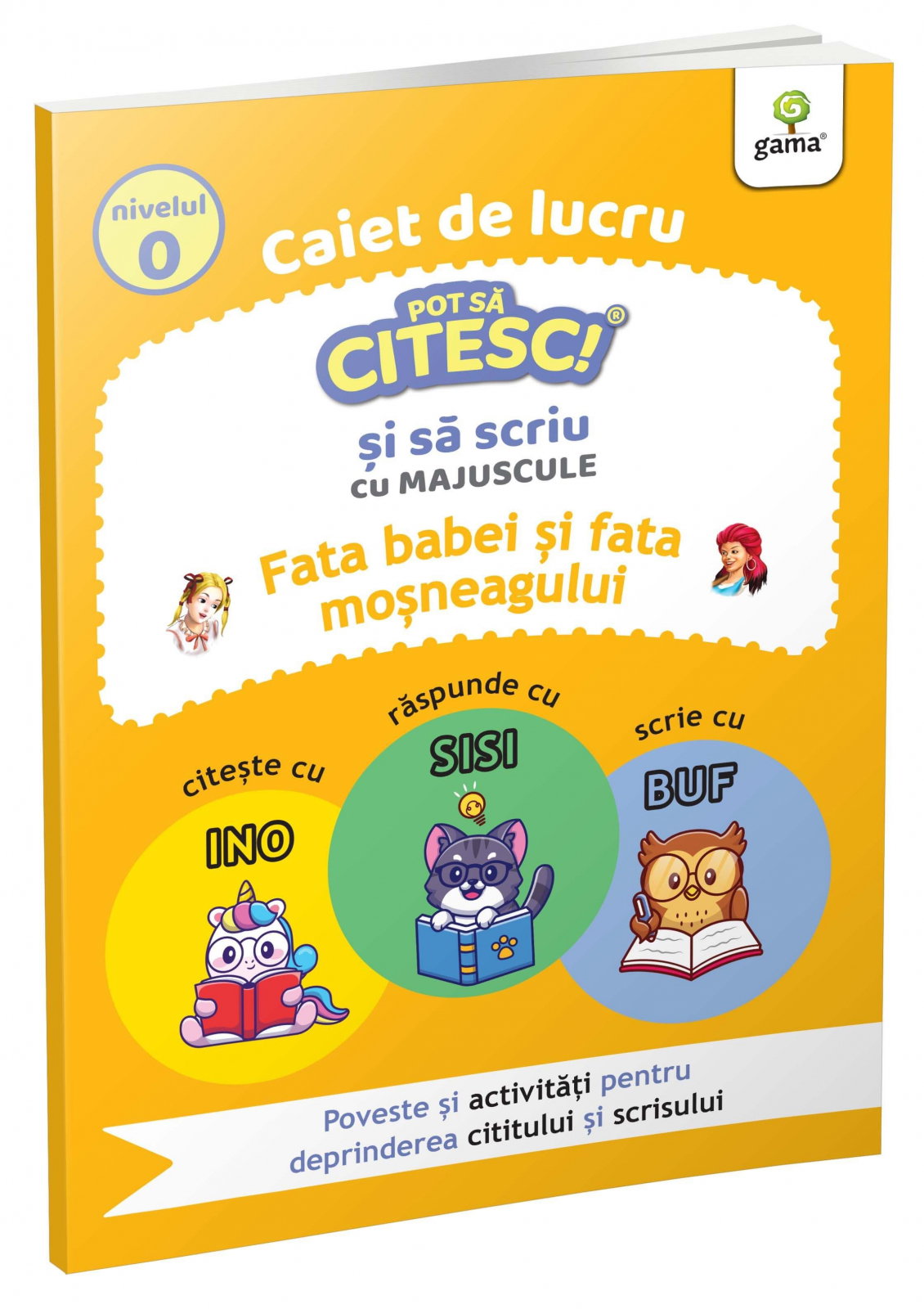 Caiet de lucru. Pot sa citesc si sa scriu cu majuscule: Fata babei si fata mosului