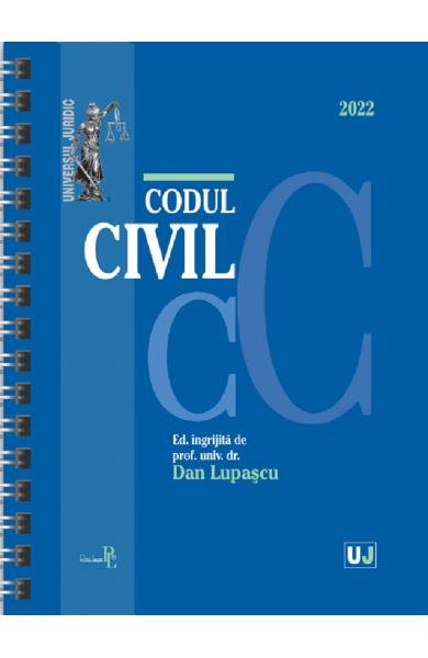 Codul civil 2022. EDITIE SPIRALATA