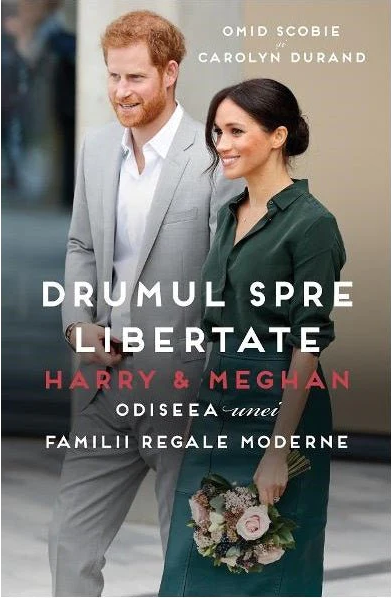 Harry  Meghan. Drumul spre libertate. Odiseea unei familii regale moderne
