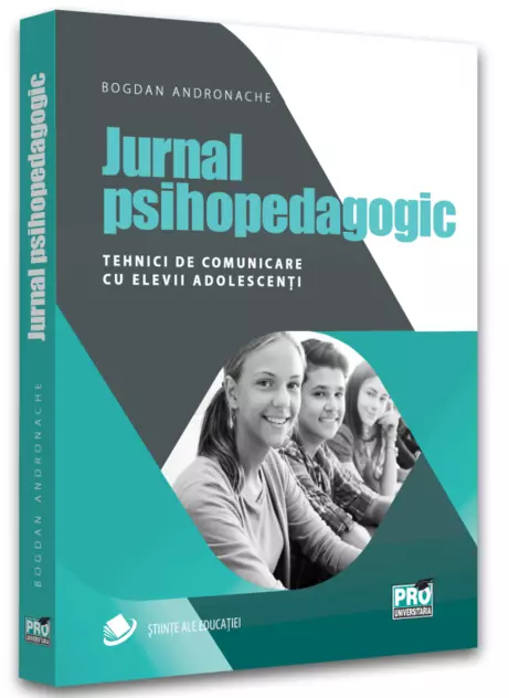 Jurnal psihopedagogic. Tehnici de comunicare cu elevii adolescenti