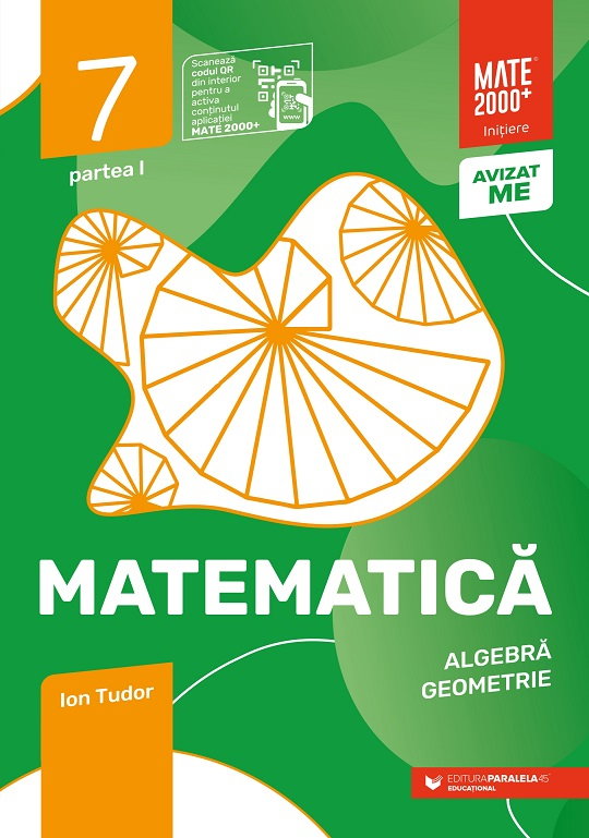 Matematica. Algebra, geometrie. Caiet de lucru. Clasa a VII-a. Initiere. PARTEA I