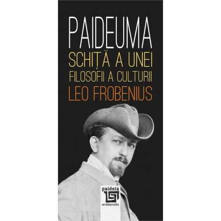 Paideuma. Schita a unei filosofii a culturii