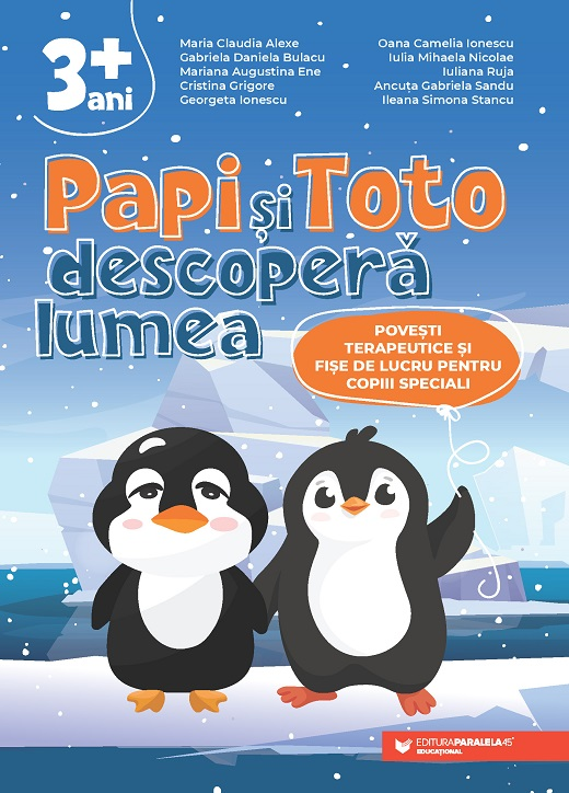 Papi si Toto descopera lumea. Povesti terapeutice si fise de lucru pentru copiii speciali