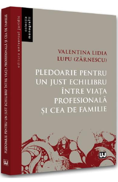 Pledoarie pentru un just echilibru intre viata profesionala si cea de familie