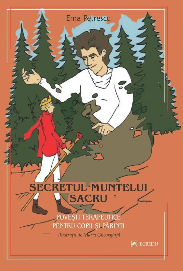 Secretul muntelui sacru. Povesti terapeutice pentru copii si parinti
