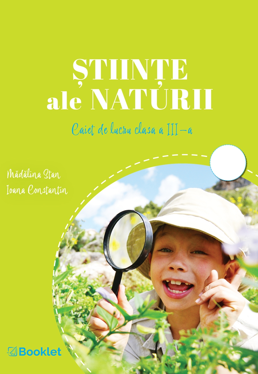 Stiinte ale naturii. Caiet de lucru clasa a III-a