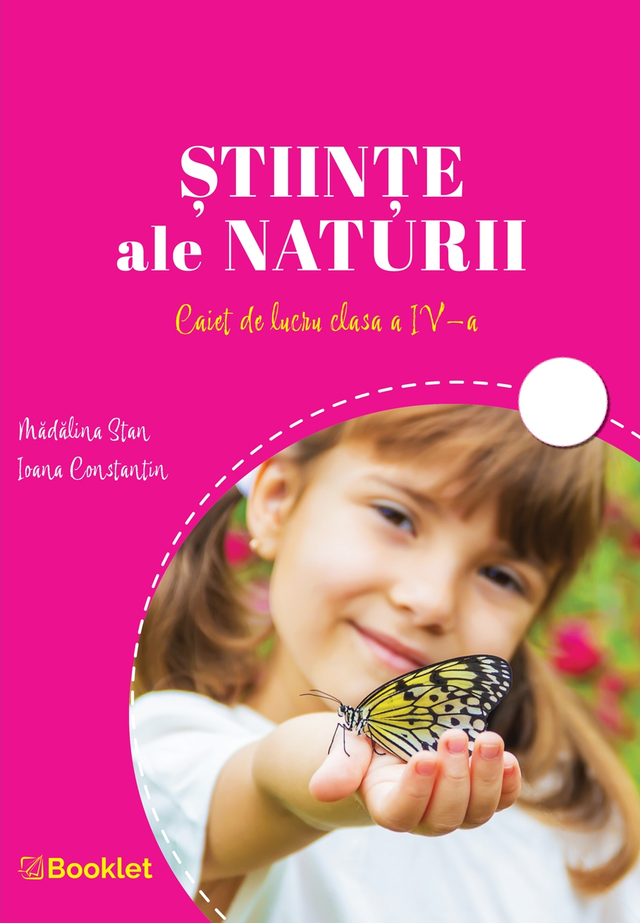 Stiinte ale naturii. Caiet de lucru clasa a IV-a