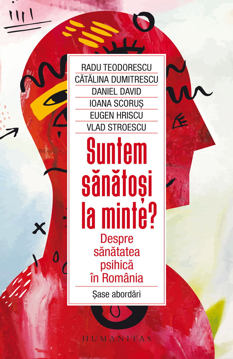 Suntem sanatosi la minte? Despre sanatatea psihica in Romania