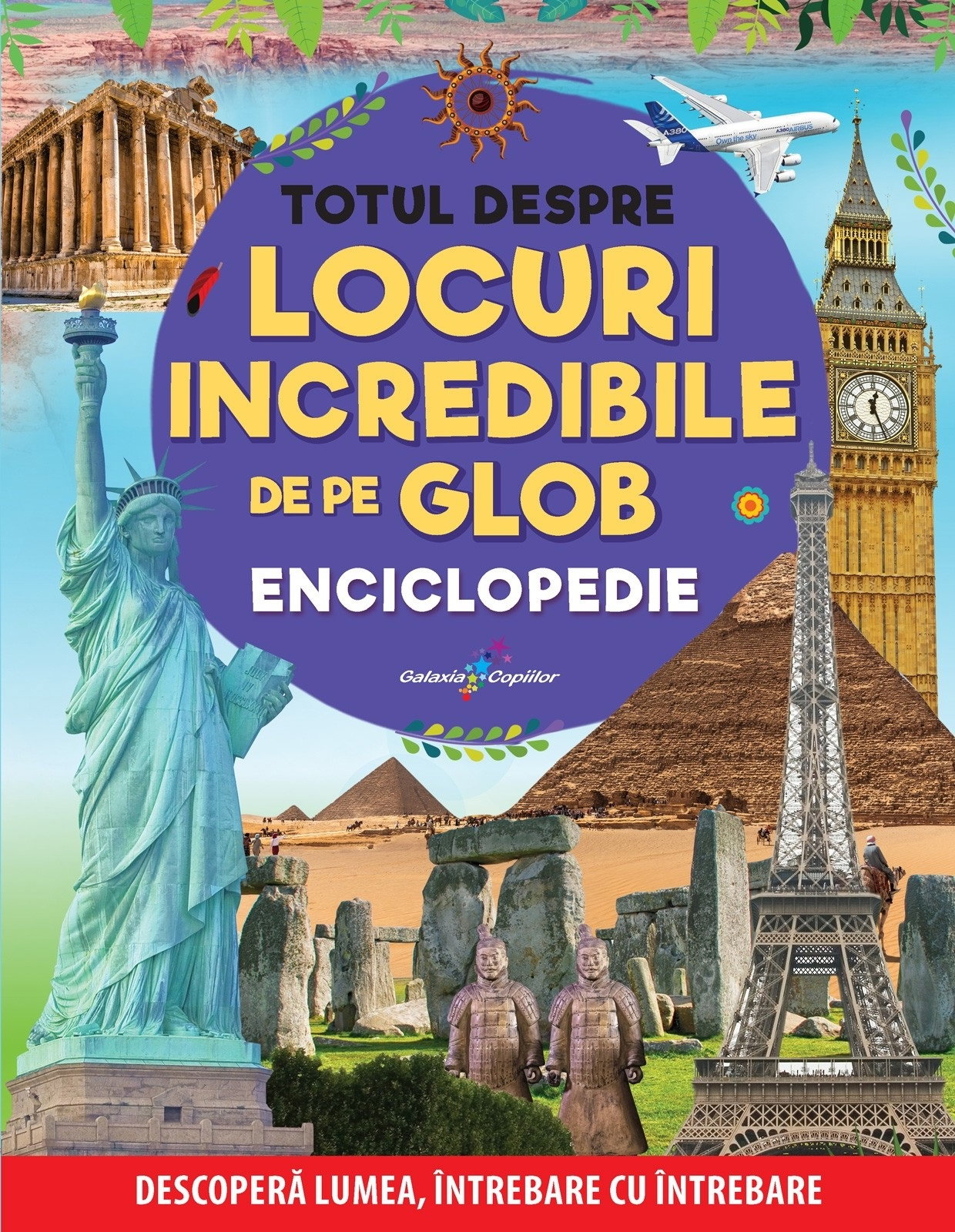 Totul despre locuri incredibile de pe glob. Descopera lumea, intrebare cu intrebare