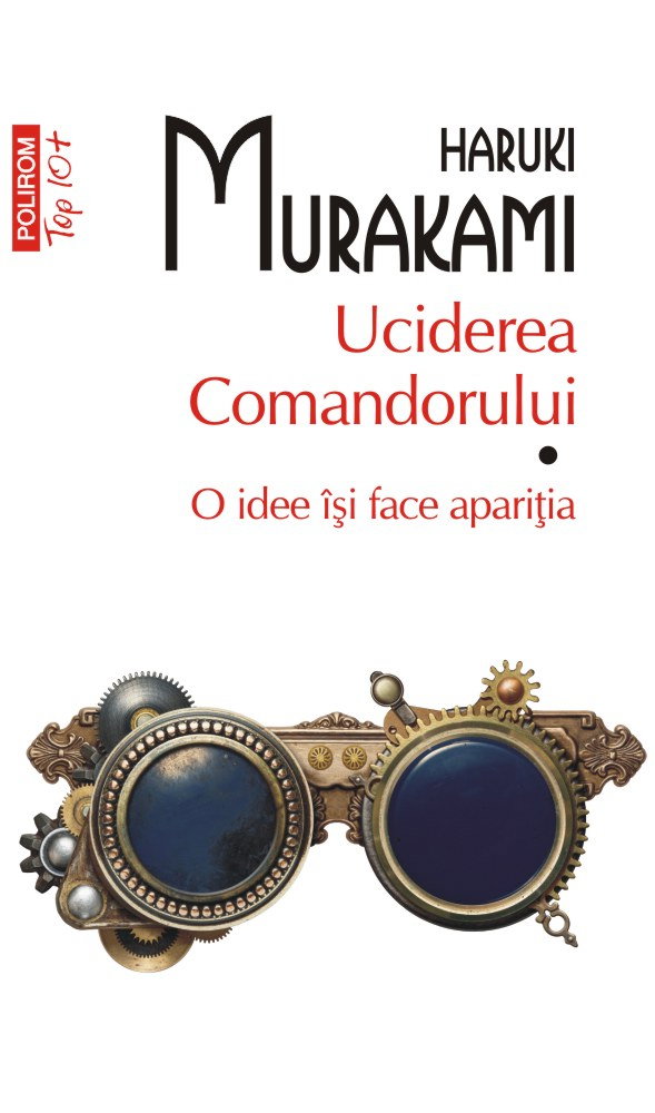 Uciderea Comandorului. Volumul I. O idee isi face aparitia (Top 10+)