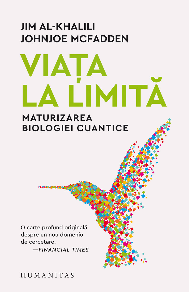 Viata la limita. Maturizarea biologiei cuantice
