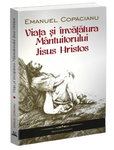 Viata si invatatura Mantuitorului Iisus Hristos