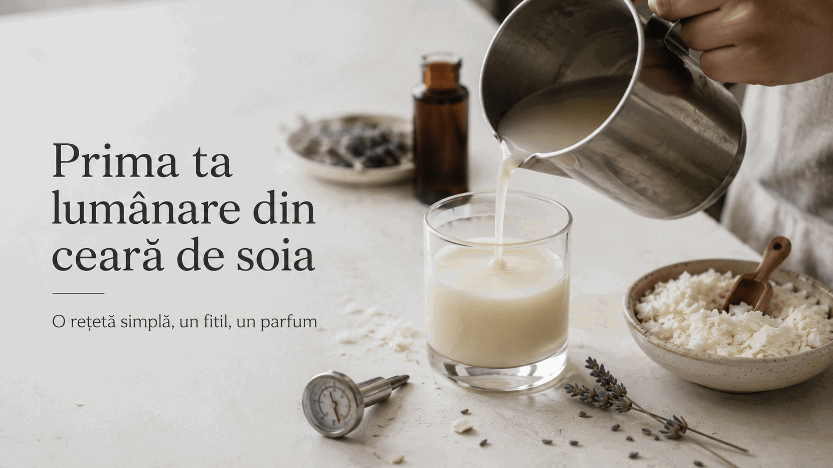 Prima ta lumânare din ceară de soia: o rețetă, un fitil, un parfum