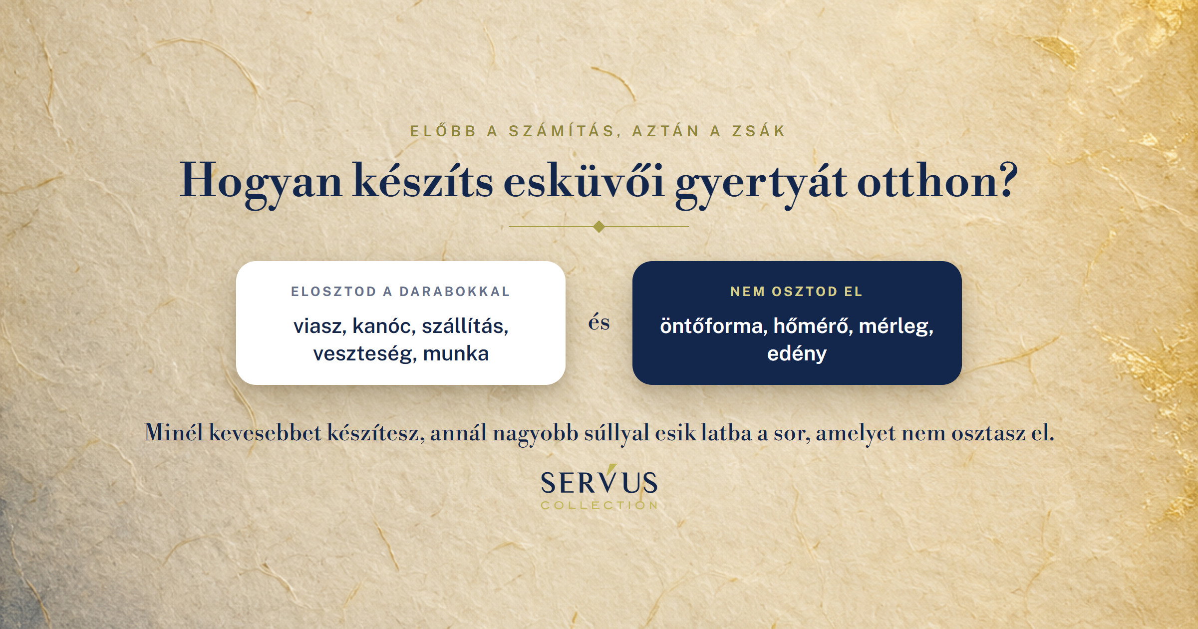 Hogyan készíts esküvői gyertyát otthon, és mikor nem éri meg