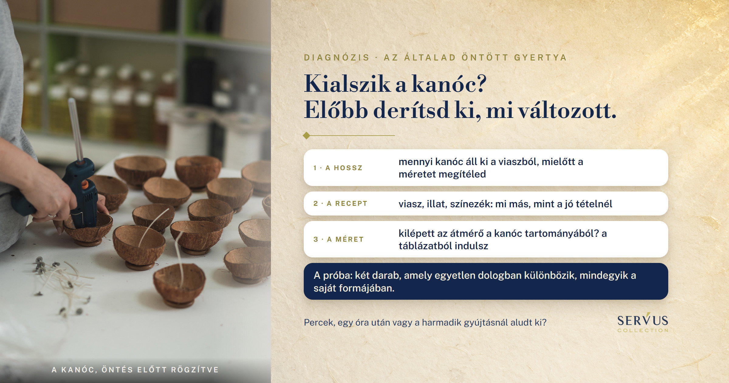 Kialszik a kanóc az általad öntött gyertyában: mit olvasol ki belőle