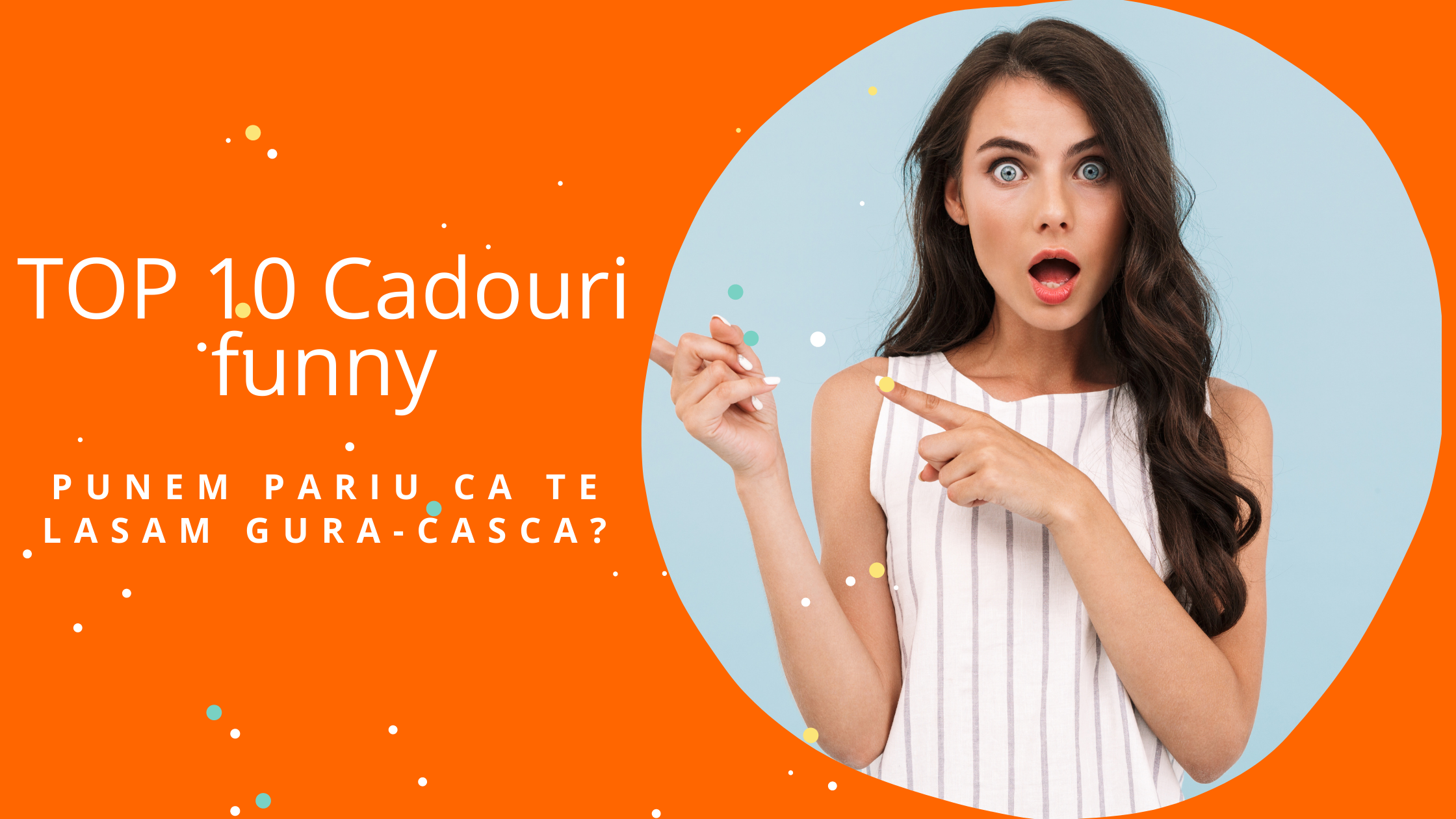 TOP 10 Cadouri funny - Punem pariu ca te lasam gura-casca?