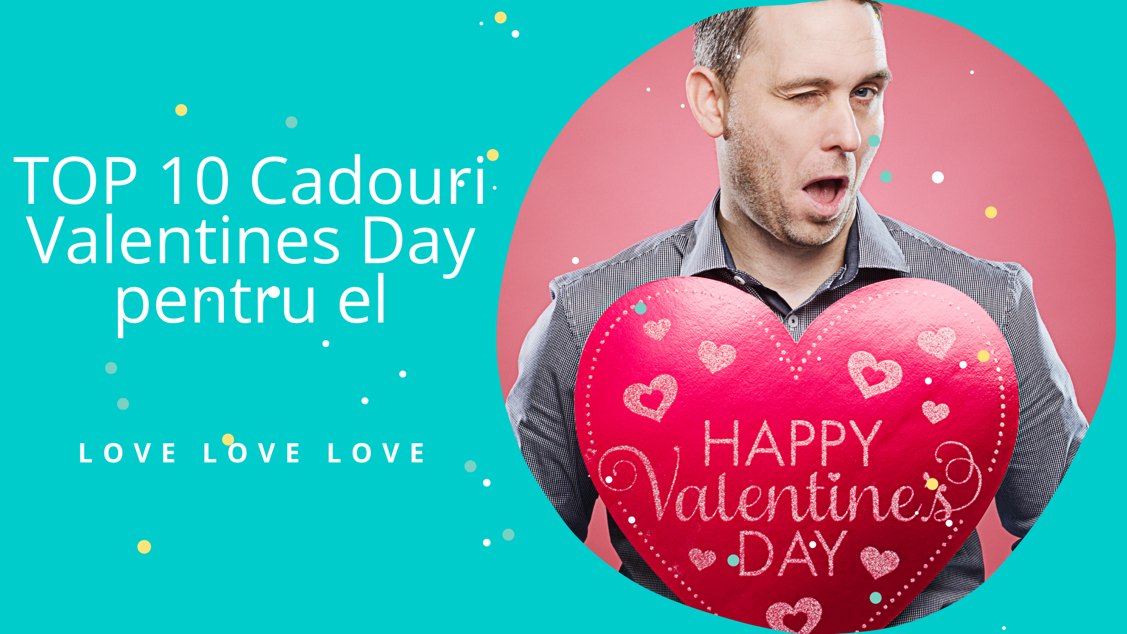 TOP 10 Cadouri Valentines Day pentru el in 2023