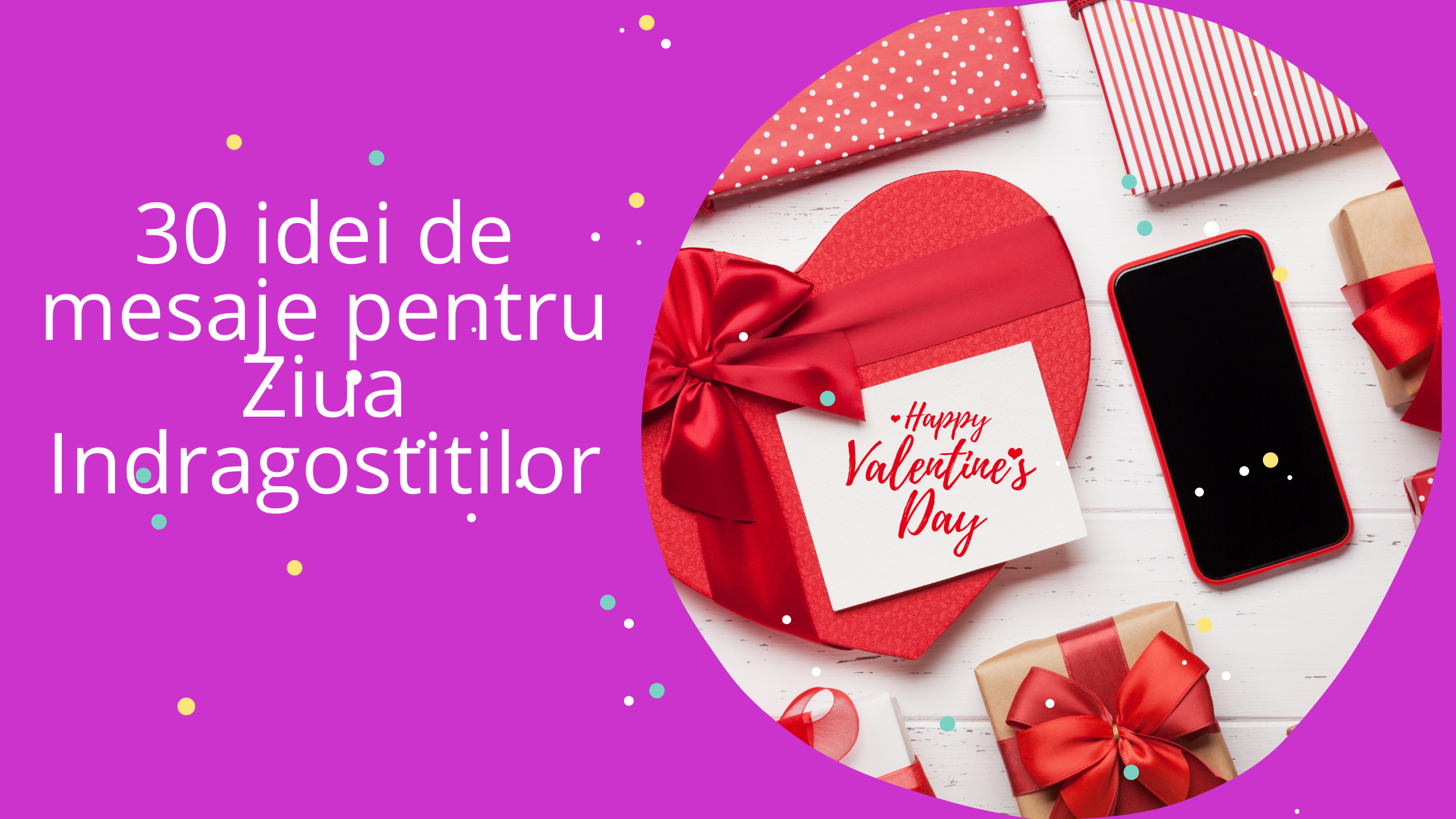 30 idei de mesaje pentru Ziua Indragostitilor